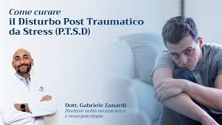 Come curare il Disturbo Post Traumatico da Stress (P.T.S.D) - Brain&Care