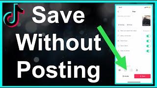 How To Save TikTok Without Posting