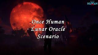 Once Human Lunar Oracle