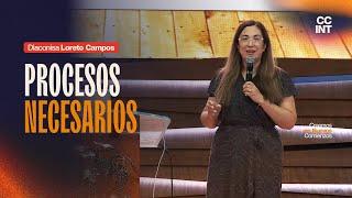 Diaconisa Loreto Campos - Procesos necesarios