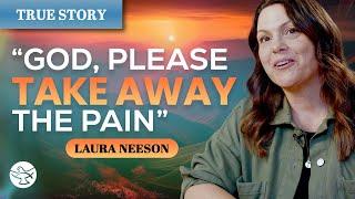 “God, Please Take Away the Pain” || Laura Neeson || Jesus My Saviour