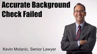 Accurate Background Check Failed