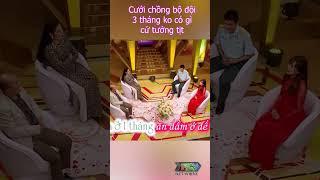 Cưới 3 tháng mà ko có gì, cứ tưởng tịt rồi #shorts #chuyenvochong #vochongson
