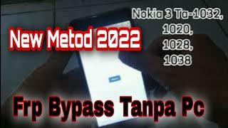 Tanpa Pc ‼️| Frp Bypass Nokia 3 Ta-1032 Terbaru 2022 | Ta-1020 | Ta-1028 | Ta-1038