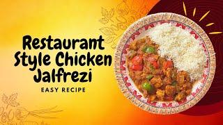 Restaurant-Style Chicken Jalfrezi || Healthy Recipe Within No Time