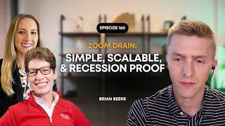 Zoom Drain: Simple, Scalable, & Recession Proof