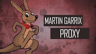 Martin Garrix - Proxy (Original Mix)