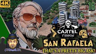 AN UNREASONABLE REQUEST - Cartel Tycoon San Rafaela Gameplay 16