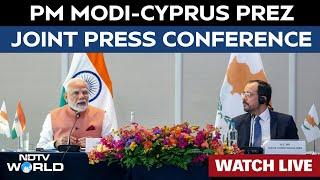 PM Modi Live Today | PM Modi And President Christodoulides Of Cyprus Attend Joint Press Meet