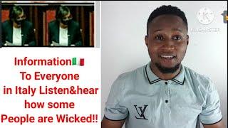 InformationTo Everyone in Italy Listen&hear how some People are Wicked!!