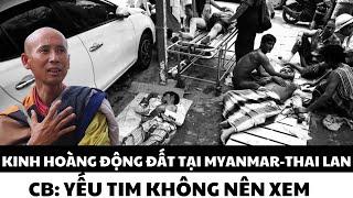 Close-up of the devastating earthquake in Myanmar and Thailand, Monk Minh Tuệ was absolutely right