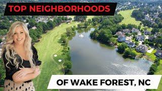 TOP 5 NEIGHBORHOODS of WAKE FOREST, NORTH CAROLINA