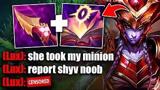 Shyvana but I go full AP and Lux has a mental breakdown