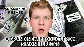 Shining Bright with Simon Hurley’s Solar Spray & New Releases! 