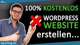  100% KOSTENLOS WordPress WEBSITE Erstellen & Hosting Mit Dieser Geheimen Anleitung! Deutsch 2025