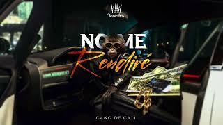 Cano De Cali - No Me Rendire