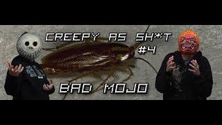 Creepy as Sh*t - séance 04 - Bad Mojo (La nausée)