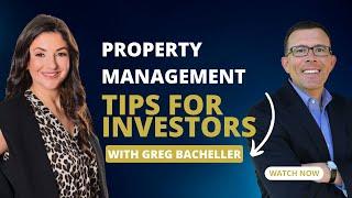 Property Management Tips for Investors with Greg Bacheller