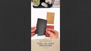 Tone-on-Tone Embossing