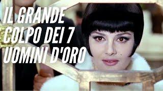 Il grande colpo dei 7 uomini d'oro | Commedia | Avventura | Film completo in italiano