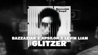 Bazzazian - Glitzer (feat. Apsilon & Levin Liam) [Official Visualizer]