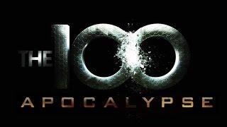 The 100: Apocalypse (Trailer) [Fan Trailer]