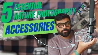 5 Essential Nature Photography Accessories