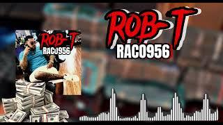 Raco956 x Rob T