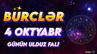 BÜRCLƏR 4 OKTYABR 2024 (Günün Ulduz Falı) BÜRC TV