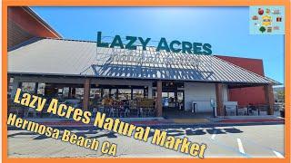 LAZY ACRES NATURAL MARKET HERMOSA BEACH CA Pier Plaza Starbucks St Patrick’s Day Parade Downtown
