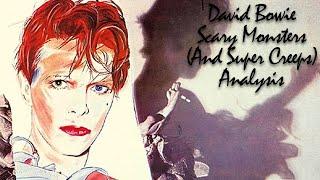 Analysing David Bowie's "Scary Monsters (And Super Creeps)"