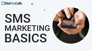 SMS Marketing Basics: Beginner's Tips & Tricks for Effective Text Marketing