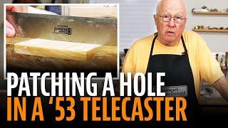 Patching a Big Hole in a ’53 Telecaster