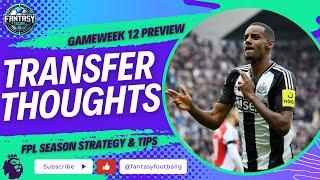 FPL GW 12 Early Thoughts & Transfer Plans| Fantasy Premier League Tips 2024/25