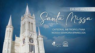 Santa Missa  -  02/11/2024 - 7h - Pe Anderson  - Catedral de Montes Claros