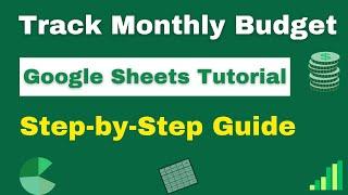 How to Create a Monthly Budget Tracker in Google Sheets | Step-by-Step Tutorial