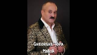 Gheorghe Topa - Maria [Official Audio]