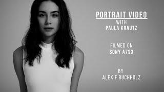 A Portrait Video with Paula Krautz | Filmed on the Sony A7S3 | By Alex F Buchholz