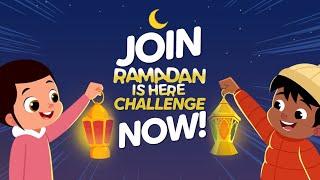 Ramadan Is Here Challenge  MiniMuslims #RamadanIsHere ️