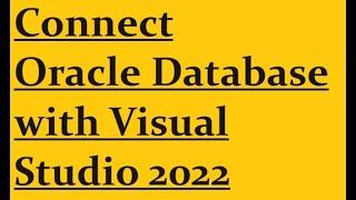 Connect oracle with visual studio 2022