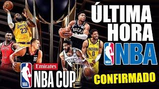 TODO CONFIRMADO !!  Copa NBA  ¿Qué es?  Calendario  Grupos  Favoritos y mas!! ULTIMA HORA NBA