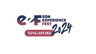 EON Experience Fest 2024 Singapore - Unveiling the Future of Learning