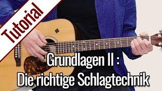 Gitarre Lernen - Anfängerkurs II: Die richtige Schlagtechnik | Anfänger Onlinekurs