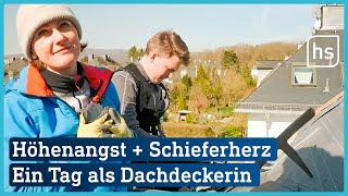 Handwerker gesucht: Wie schwer ist es Dachdeckerin zu sein | hessenschau Reportage