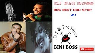 90'S BEST ETHIOPIAN NON STOP DJ BINI BOSS