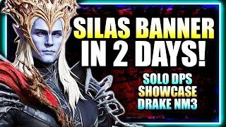 SILAS SSS Showcase Solo DPS GB1 Drake NM3! God-Tier Marksman Coming FRIDAY! ⁂ Watcher of Realms