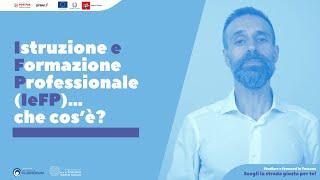 Istruzione e Formazione Professionale IeFP… che cos’è?