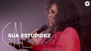 Gal Costa | Sua Estupidez (Vídeo Oficial)