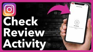 How To Check Review Activity On Instagram