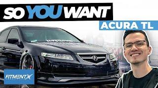 So You Want an Acura TL